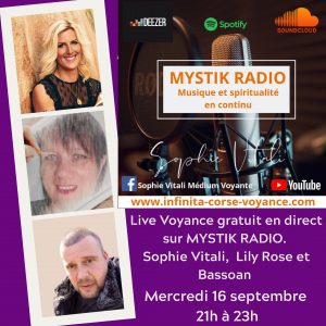 Live voyance gratuit sur Mystik Radio / Sophie Vitali, LilY Rose et Bassoan de Infinità Corse Voyance